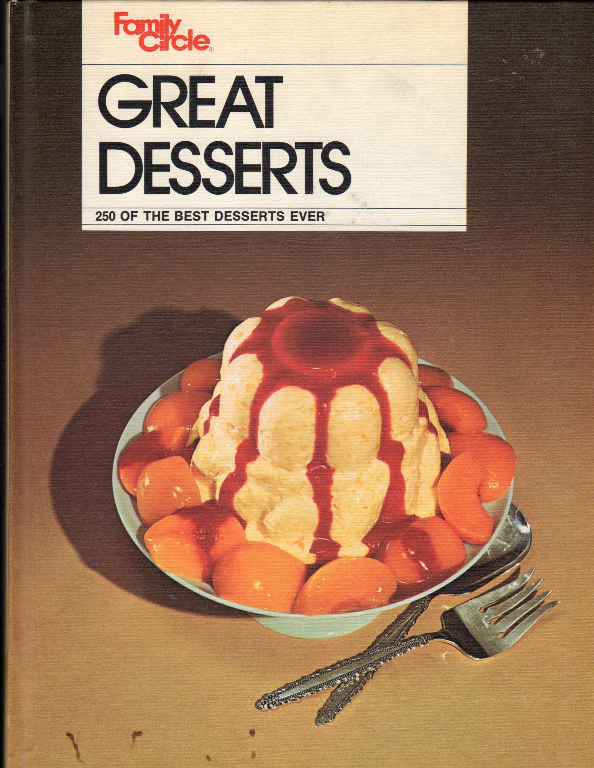 Family Circles Great Desserts Nancy Hecht Editor - 