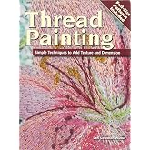 Thread Painting: Simple Techniques to Add Texture and Dimension