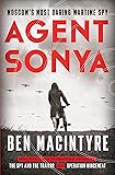 Agent Sonya: Moscow's Most Daring Wartime Spy
