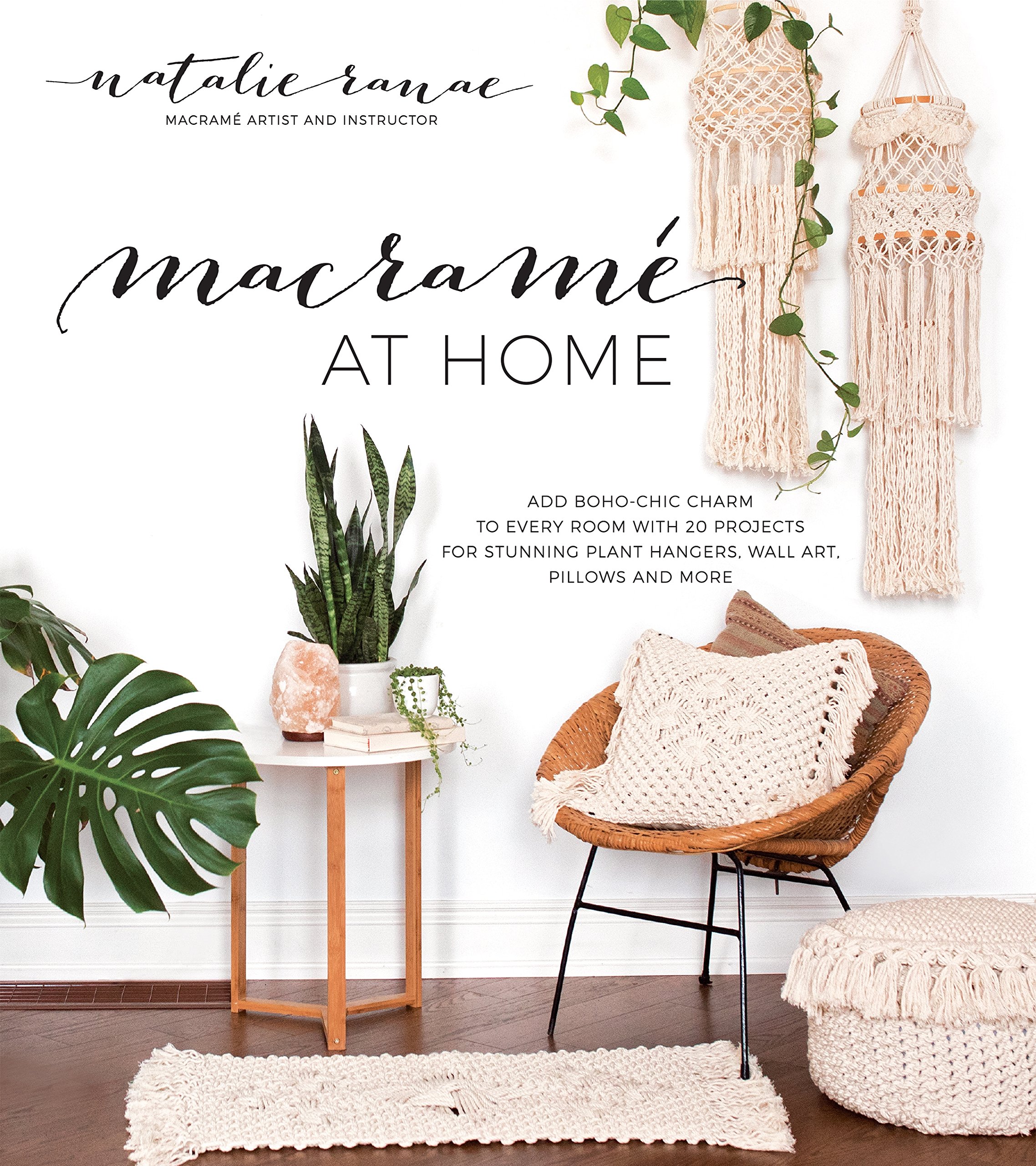 Macramé at Dwelling: Add Boho-Stylish Attraction to Each Room with 20 Tasks for Gorgeous Plant Hangers, Wall Artwork, Pillows and Extra