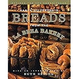 Nancy Silverton's Breads from the La Brea Bakery: Recipes for the Connoisseur: A Cookbook