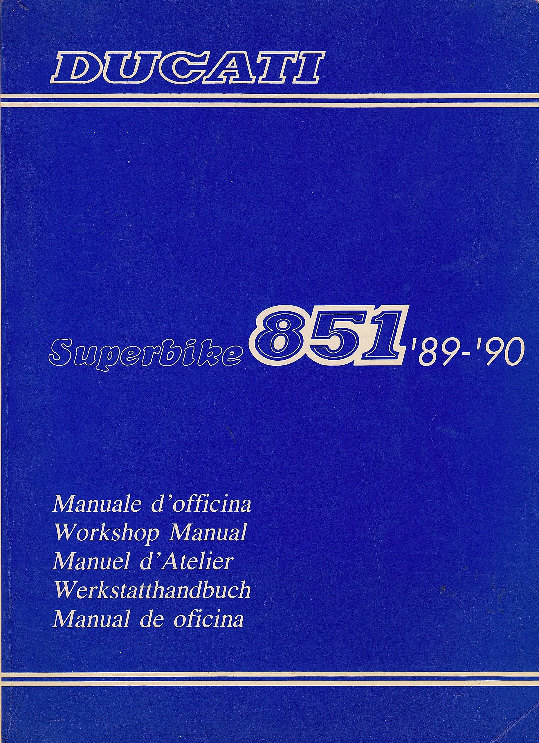 Ducati Superbike 851 Manual 1989-1990 Paperback – 1989