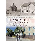 Lancaster, California Through Time (America Through Time)