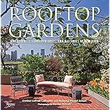 Rooftop Gardens: The Terraces, Conservatories, and Balconies of New York