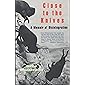 Close to the Knives: A Memoir of Disintegration