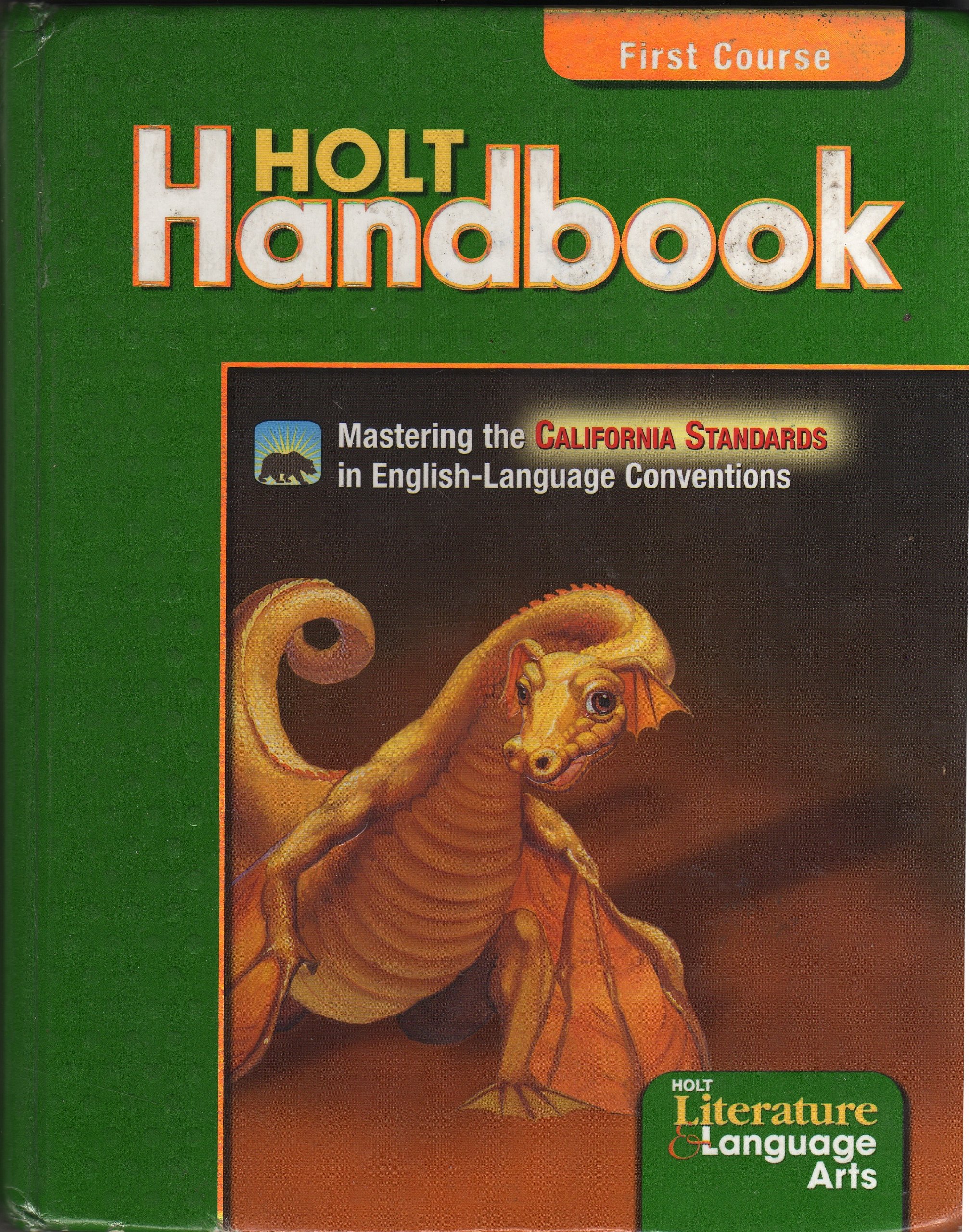 Holt Handbook Grammar Usage Mechanics Sentences First Course Mastering The California Standards In English Language Conventions Holt Literature Language Arts John E Warriner Amazon Com Books