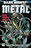 Dark Nights: Metal: Dark Knights Rising (Dark Nights: Metal (2017-))