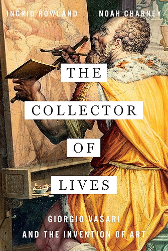 Download The Collector of Lives: Giorgio Vasari and the Invention of Art (English Edition) PDF