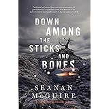 Down Among the Sticks and Bones (Wayward Children, 2)