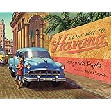 All the Way to Havana