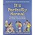 It's Perfectly Normal: Changing Bodies, Growing Up, Sex, Gender, and Sexual Health (The Family Library)