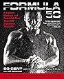 Formula 50: A 6-Week Workout and Nutrition Plan That Will Transform Your Life
