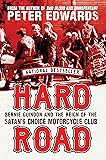 Hard Road: Bernie Guindon and the Reign of the Satan's Choice Motorcycle Club