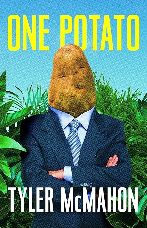 One Potato by Tyler McMahon