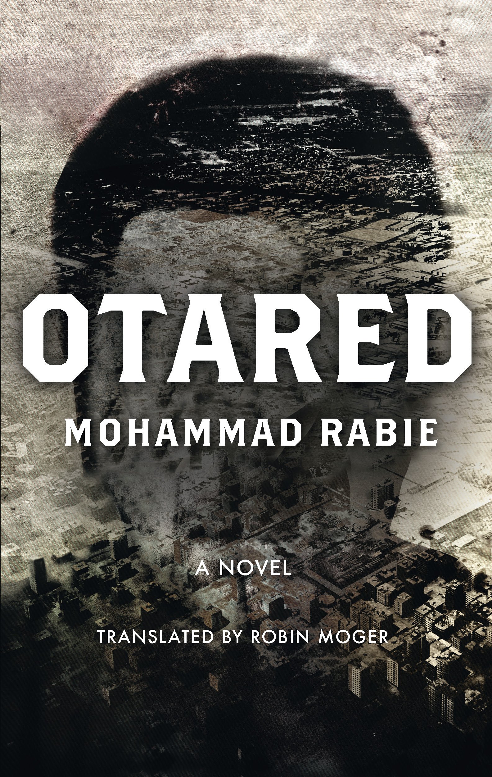 Otared A Novel Hoopoe Fiction Mohammad Rabie Moger Robin 9789774167843 Amazon Com Books