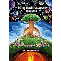 The Perry Bible Fellowship Almanack (10th Anniversary Edition)