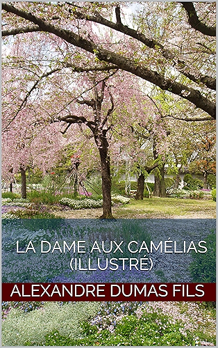 Download La Dame aux camélias (illustré) PDF