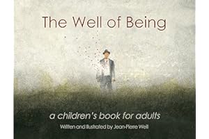 The Well of Being: A Children's Book for Adults