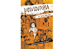 INDIVIDUTOPIA: A novel set in a neoliberal dystopia