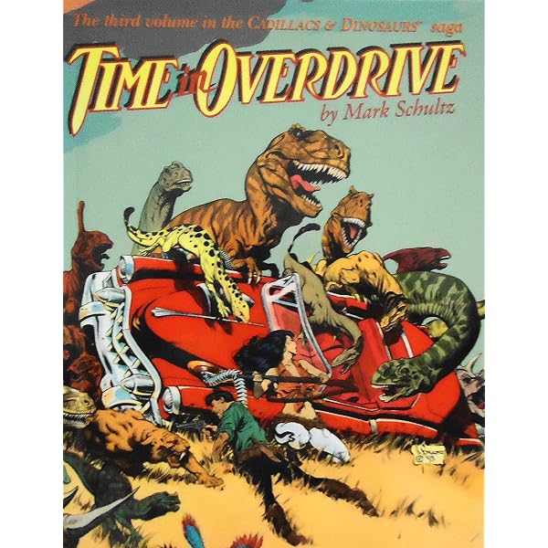 Cadillacs and Dinosaurs: Mark Schultz, Al Williamson, Steve Stiles