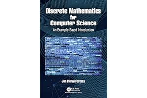 Discrete Mathematics for Computer Science: An Example-Based Introduction