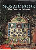 The Mosaic Book: Ideas, Projects and Techniques