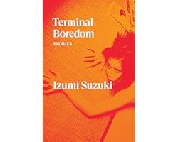 Terminal Boredom: Stories