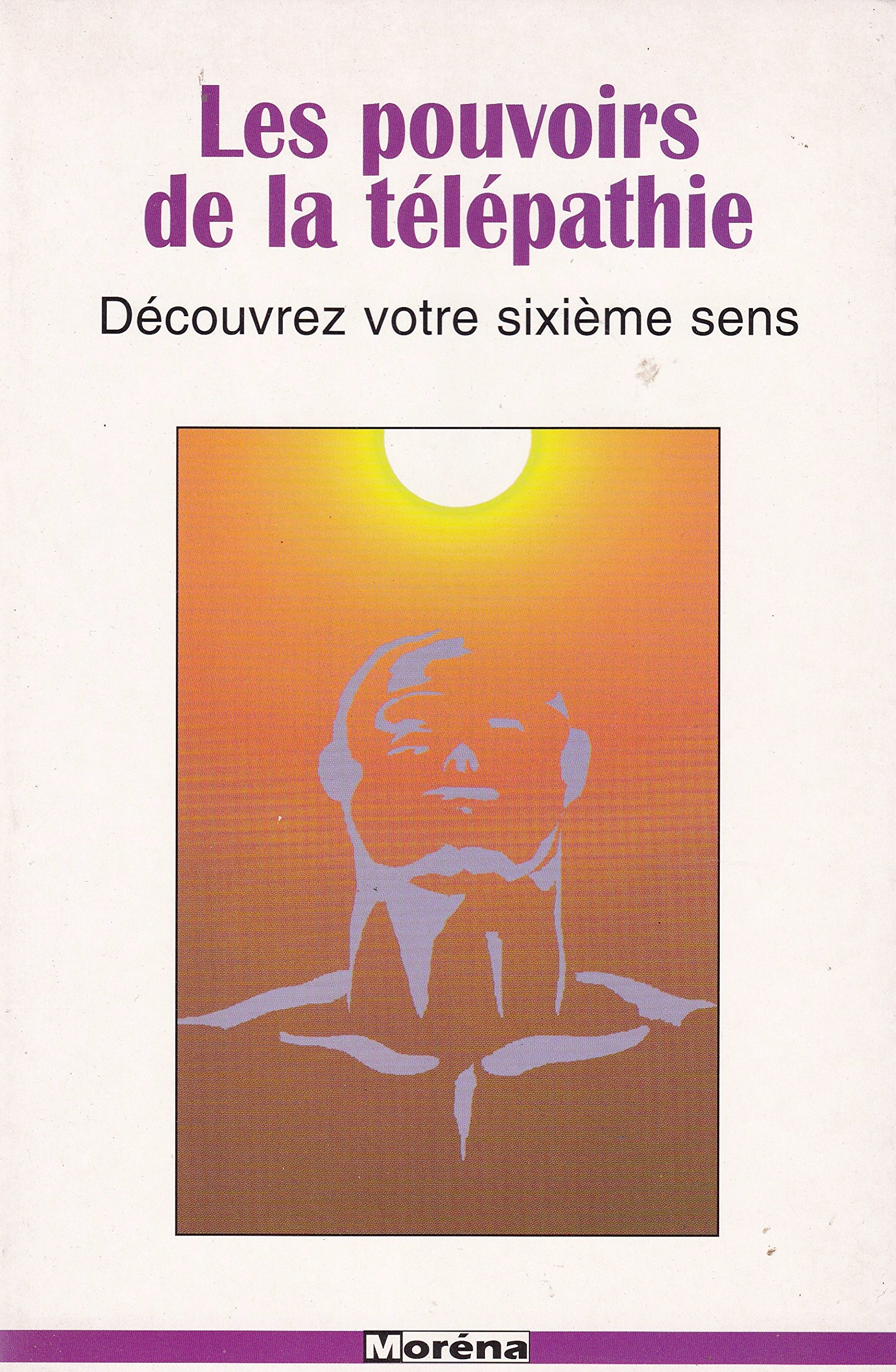Amazonfr Les Pouvoirs De La Télépathie Découvrez Votre - 
