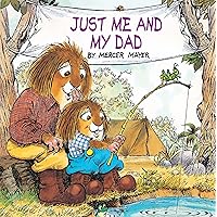 Just Me and My Dad (Little Critter)