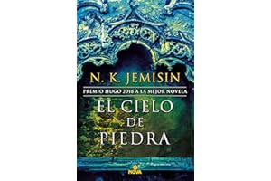 El cielo de piedra / The Stone Sky (LA TIERRA FRAGMENTADA / THE BROKEN EARTH) (Spanish Edition)