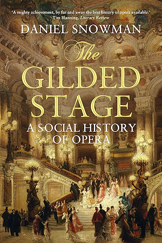 Download The Gilded Stage: A Social History of Opera (English Edition) PDF