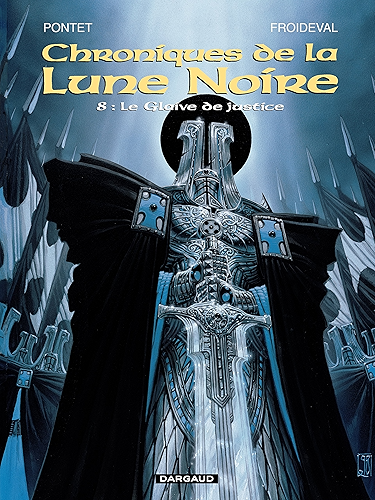Download Les Chroniques de la Lune Noire - Tome 8 - Glaive de justice (Le) PDF