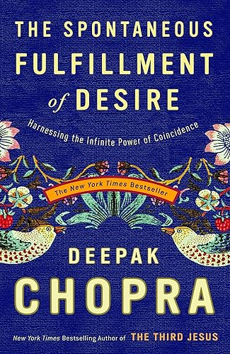 Download The Spontaneous Fulfillment of Desire: Harnessing the Infinite Power of Coincidence PDF