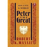 Peter the Great: His Life and World (Modern Library (Hardcover))