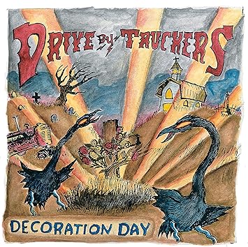 Drive By Truckers Decoration Day Vinyl Amazon Com Music