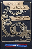 Neoreaction a Basilisk: Essays on and Around the Alt-Right