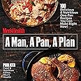 A Man, A Pan, A Plan: 100 Delicious & Nutritious One-Pan Recipes You Can Make Right Now!: A Cookbook