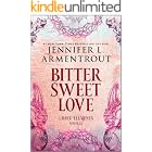 Bitter Sweet Love: A Dark Elements Novella &ndash; A Friends to Lovers Urban Fantasy About Winning Back Trust (The Dark Elements)