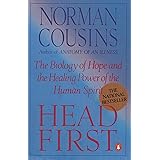 Head First: The Biology of Hope and the Healing Power of the Human Spirit