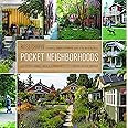 Pocket Neighborhoods: Creating Small-Scale Community in a Large-Scale World