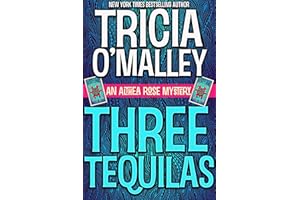 Three Tequilas: An Althea Rose Mystery (The Althea Rose series Book 3)