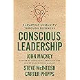 Conscious Leadership: Elevating Humanity Through Business