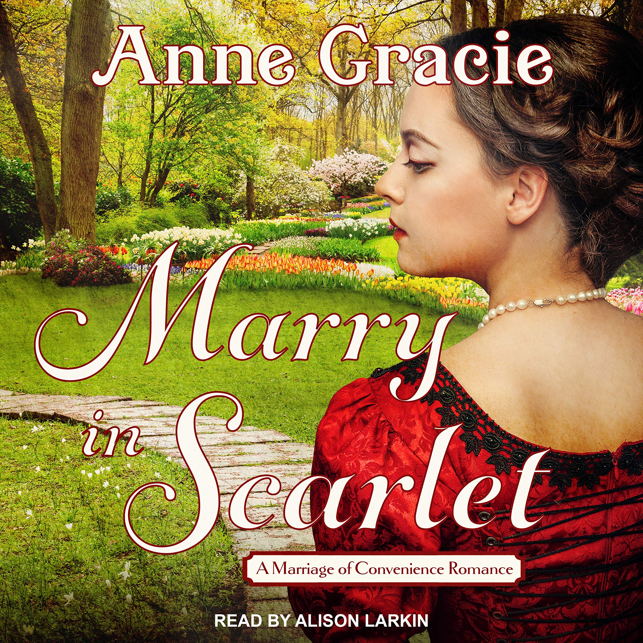 Marry In Scarlet Marriage Of Convenience 4 Gracie Anne Larkin Alison 9781452635712 Amazon Com Books