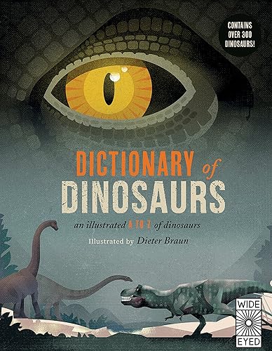 Download Dictionary of Dinosaurs: an illustrated A to Z of every dinosaur ever discovered PDF