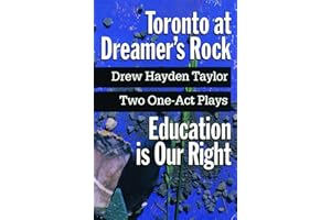 Toronto at Dreamer's Rock: Education is Our Right Two One-Act Plays