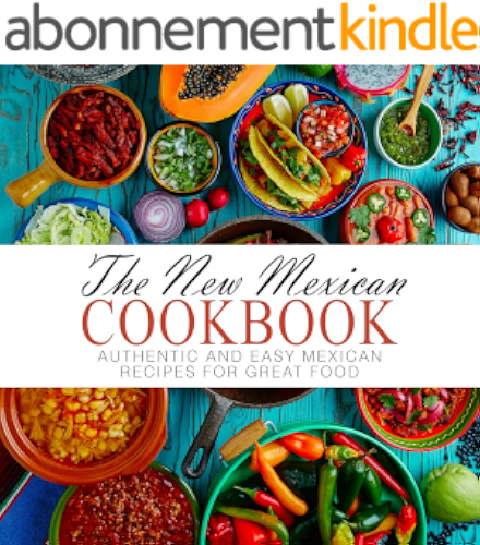 Download The New Mexican Cookbook: Authentic and Easy Mexican Recipes for Great Food (English Edition) PDF
