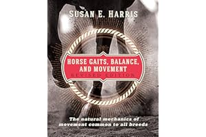 Horse Gaits, Balance, and Movement: Revised Edition