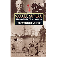 Scottish Samurai: Thomas Blake Glover, 1838-1911 book cover