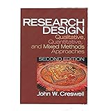 Research Design: Qualitative, Quantitative, and Mixed Methods Approaches (2nd Edition)