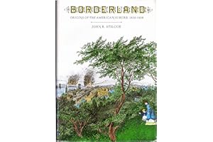 Borderland: Origins of the American Suburb, 1820-1939